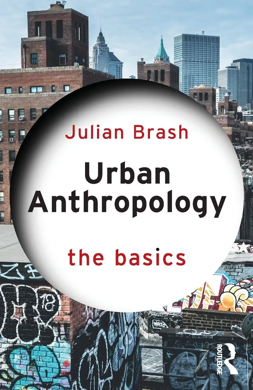 Cover: 9781032956787 | Urban Anthropology | The Basics | Julian Brash | Taschenbuch | 2026