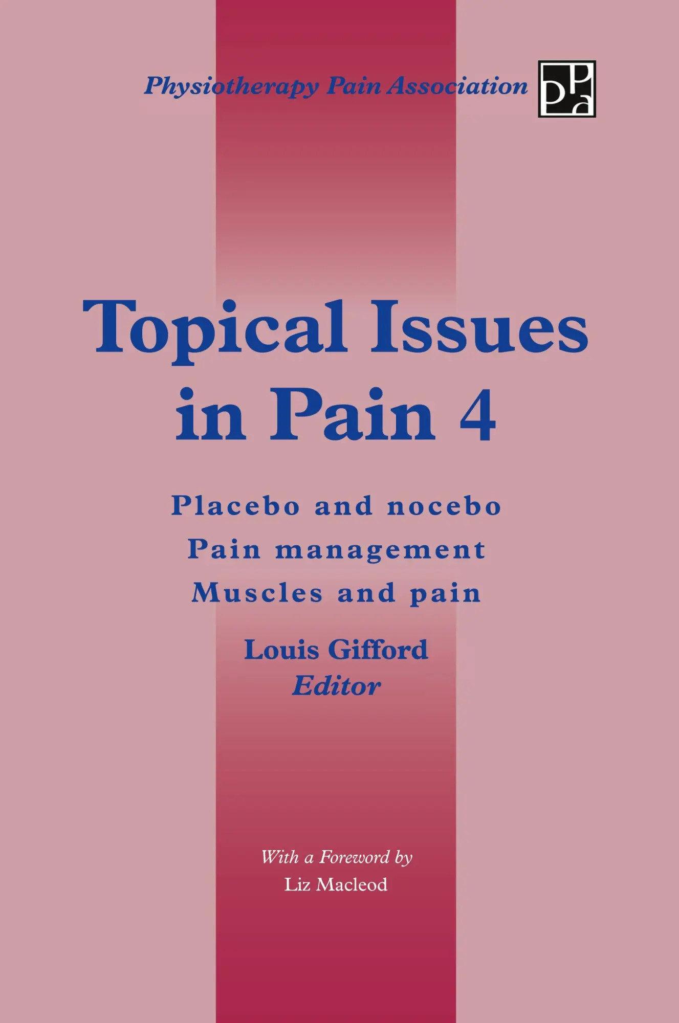 Cover: 9781491876787 | Topical Issues in Pain 4 | Louis Gifford | Buch | Englisch | 2013