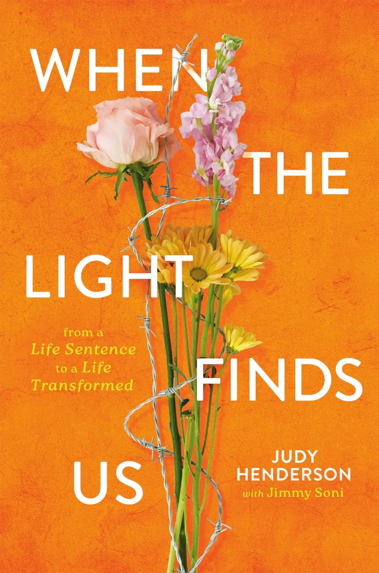 Cover: 9781546006787 | When the Light Finds Us | From a Life Sentence to a Life Transformed