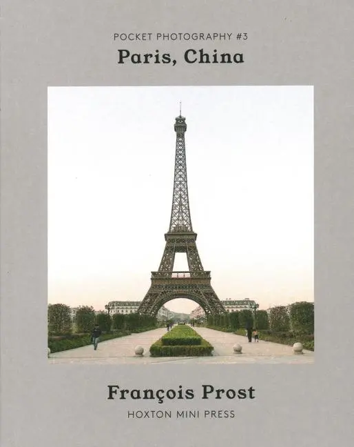 Cover: 9781910566787 | Paris, China | Francois Prost | Taschenbuch | Kartoniert / Broschiert