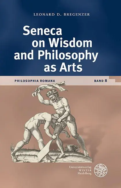 Seneca on Wisdom and Philosophy as Arts