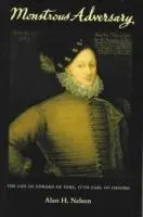Cover: 9780853236887 | MONSTROUS ADVERSARY | The Life of Edward De Vere, 17th Earl of Oxford