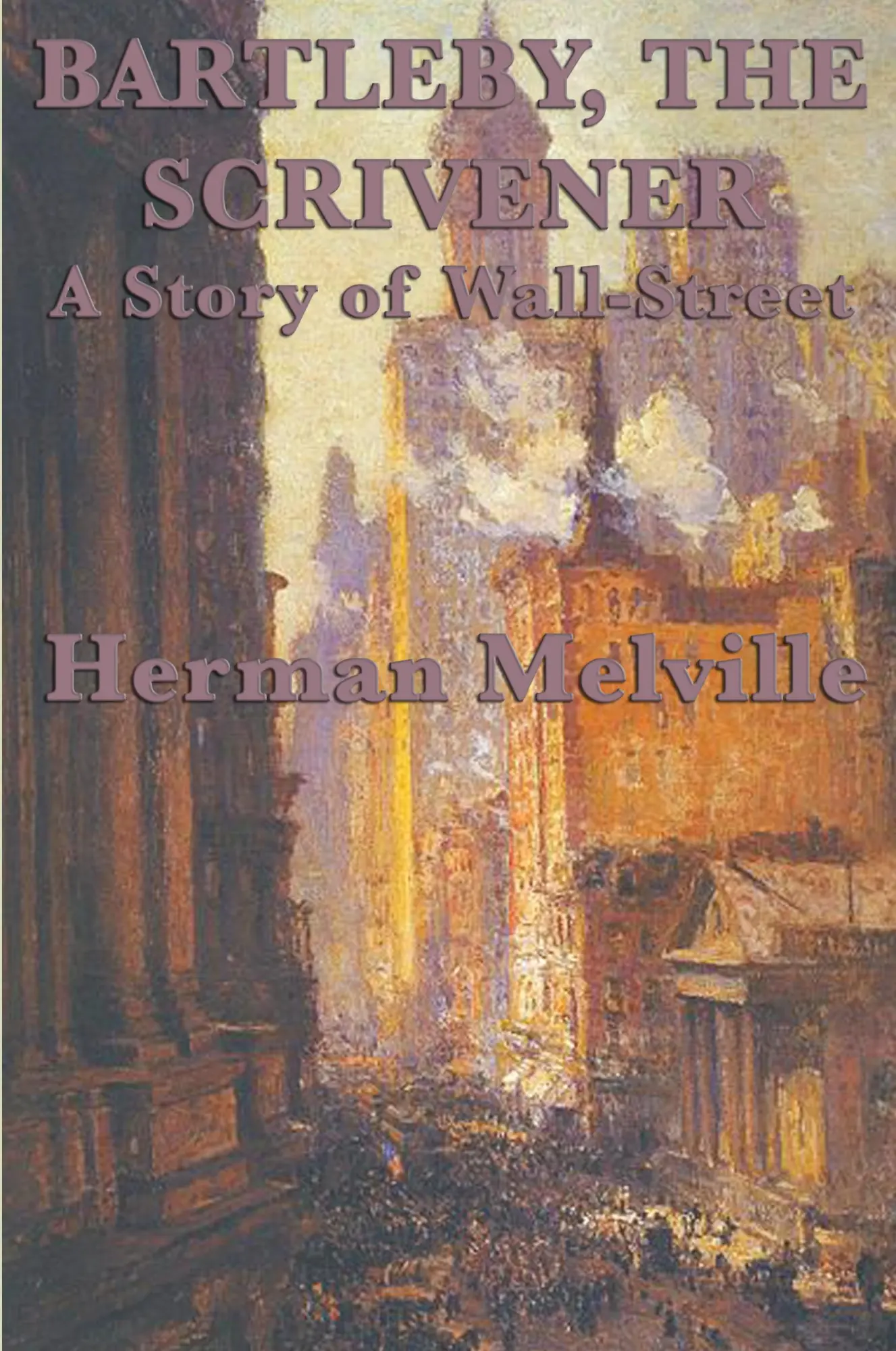Cover: 9781617206887 | Bartleby, The Scrivener A Story of Wall-Street | Herman Melville