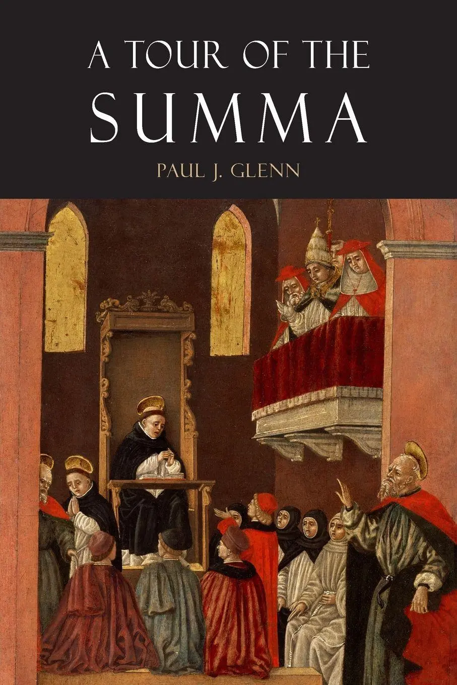 Cover: 9781684226887 | A Tour of the Summa | Paul J. Glenn (u. a.) | Taschenbuch | Englisch