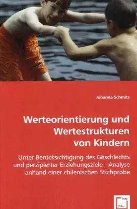Cover: 9783639026887 | Werteorientierung und Wertestrukturen von Kindern | Johanna Schmitz