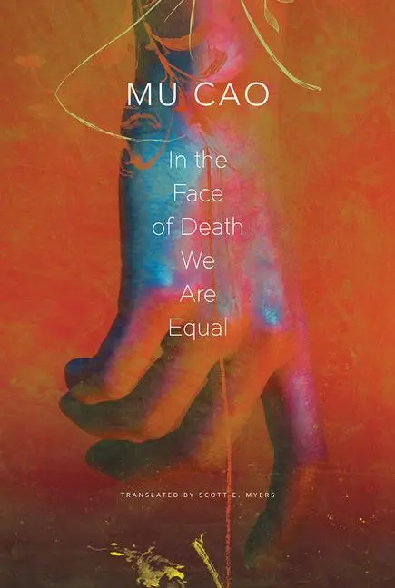 Cover: 9780857426987 | In the Face of Death We Are Equal | Mu Cao | Buch | Gebunden | 2020