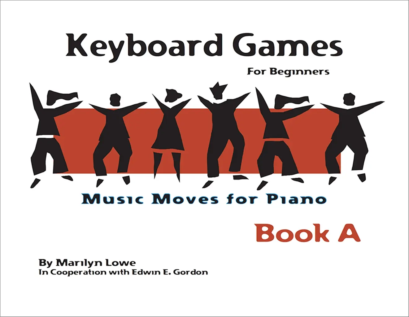Cover: 9781579996987 | Music Moves for Piano: Keyboard Games, Book A | Marilyn Lowe | Buch