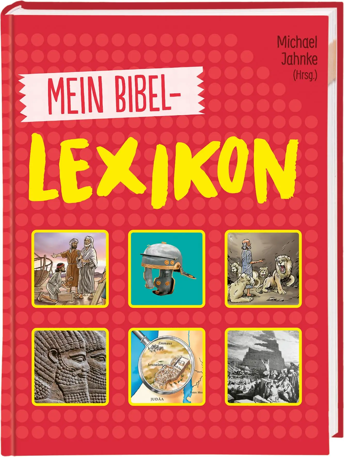 Cover: 9783438046987 | Mein Bibellexikon | Michael Jahnke | Buch | Buch | Deutsch | 2021