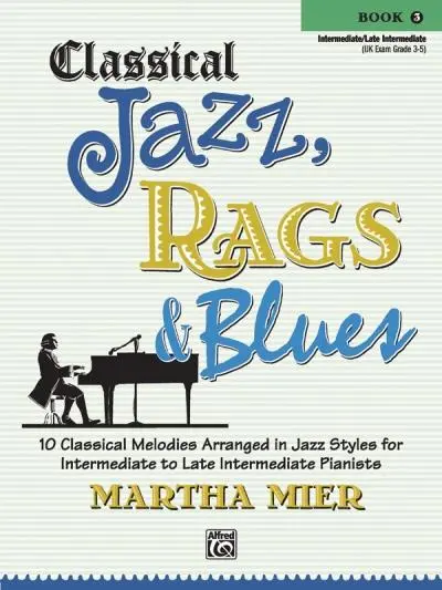 Cover: 9780739057087 | Classical Jazz Rags &amp; Blues, Bk 3 | Martha Mier | Taschenbuch | Buch