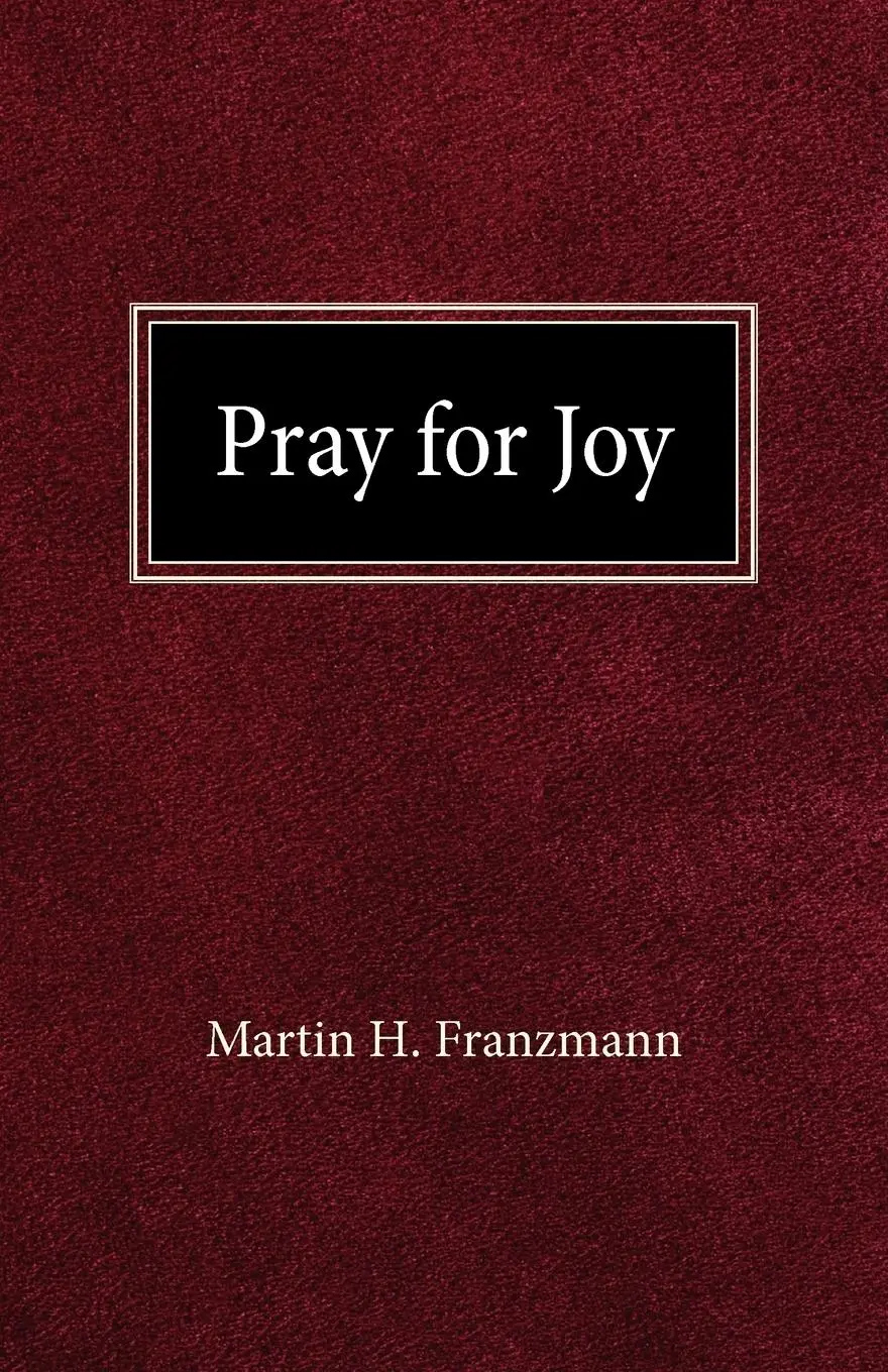 Cover: 9780758627087 | Pray For Joy | Martin H Franzmann | Taschenbuch | Englisch