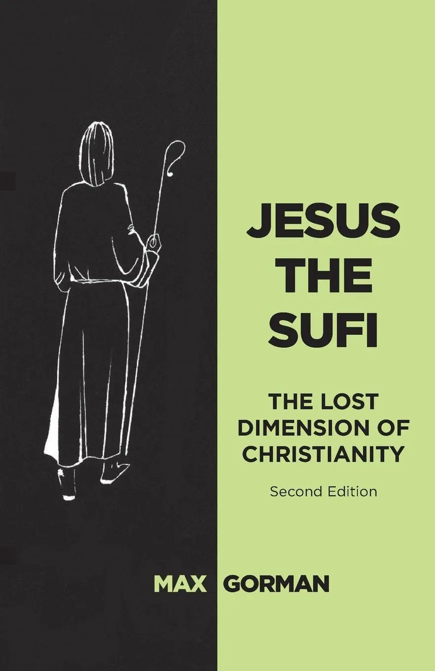 Cover: 9781911597087 | Jesus the Sufi | The Lost Dimension of Christianity - Second Edition