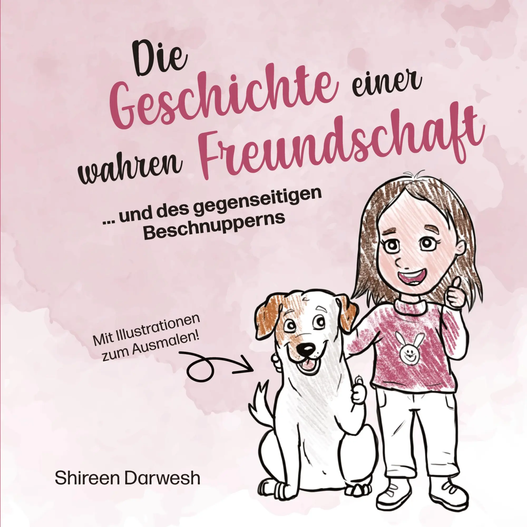 Cover: 9783347787087 | Die Geschichte einer wahren Freundschaft | Shireen Darwesh | Buch