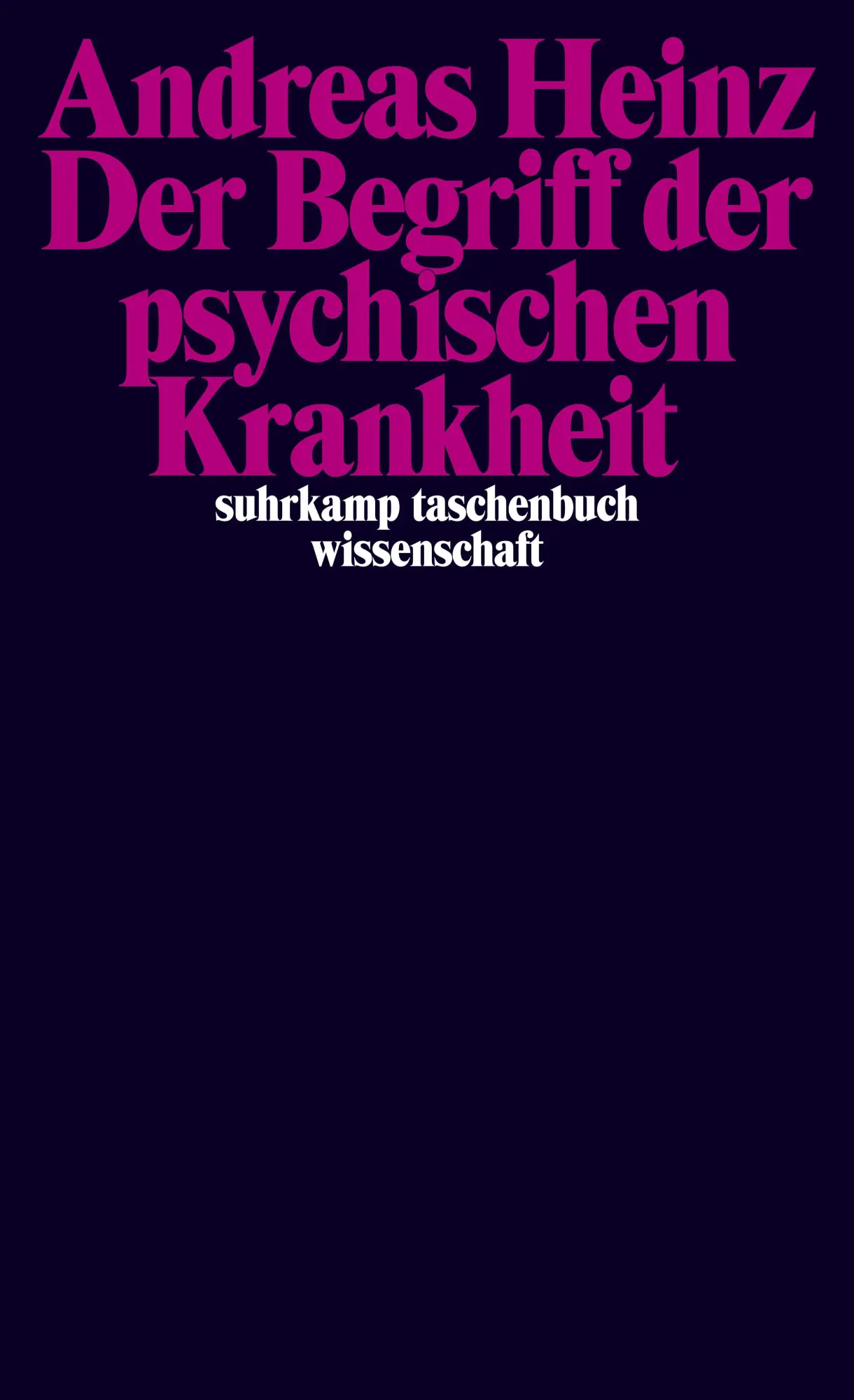 Cover: 9783518297087 | Der Begriff der psychischen Krankheit | Andreas Heinz | Taschenbuch