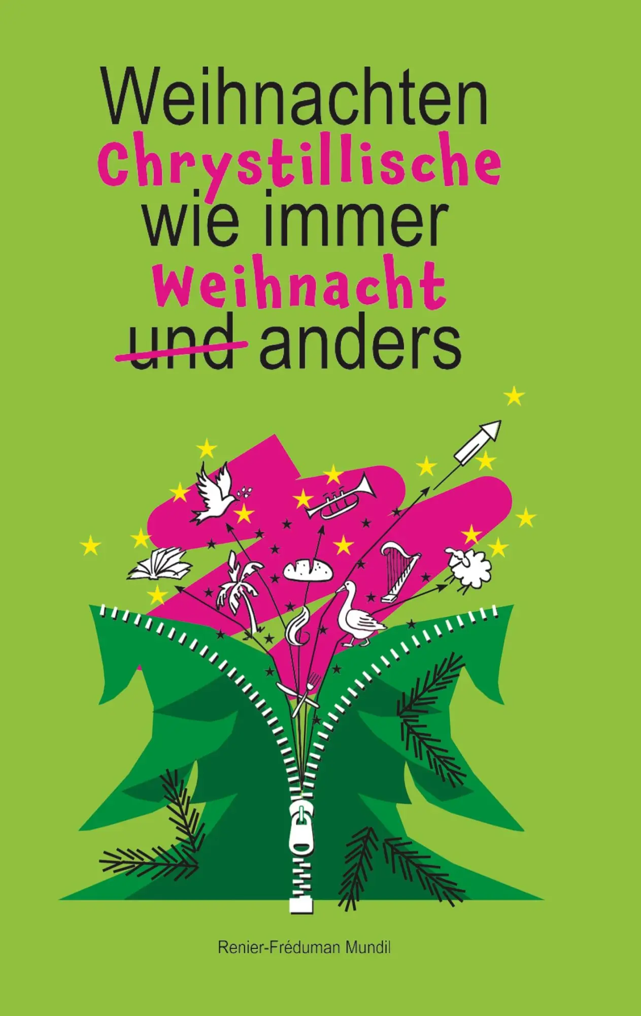 Cover: 9783757887087 | Chrystillische Weihnacht | Weihnachten wie immer und anders | Mundil