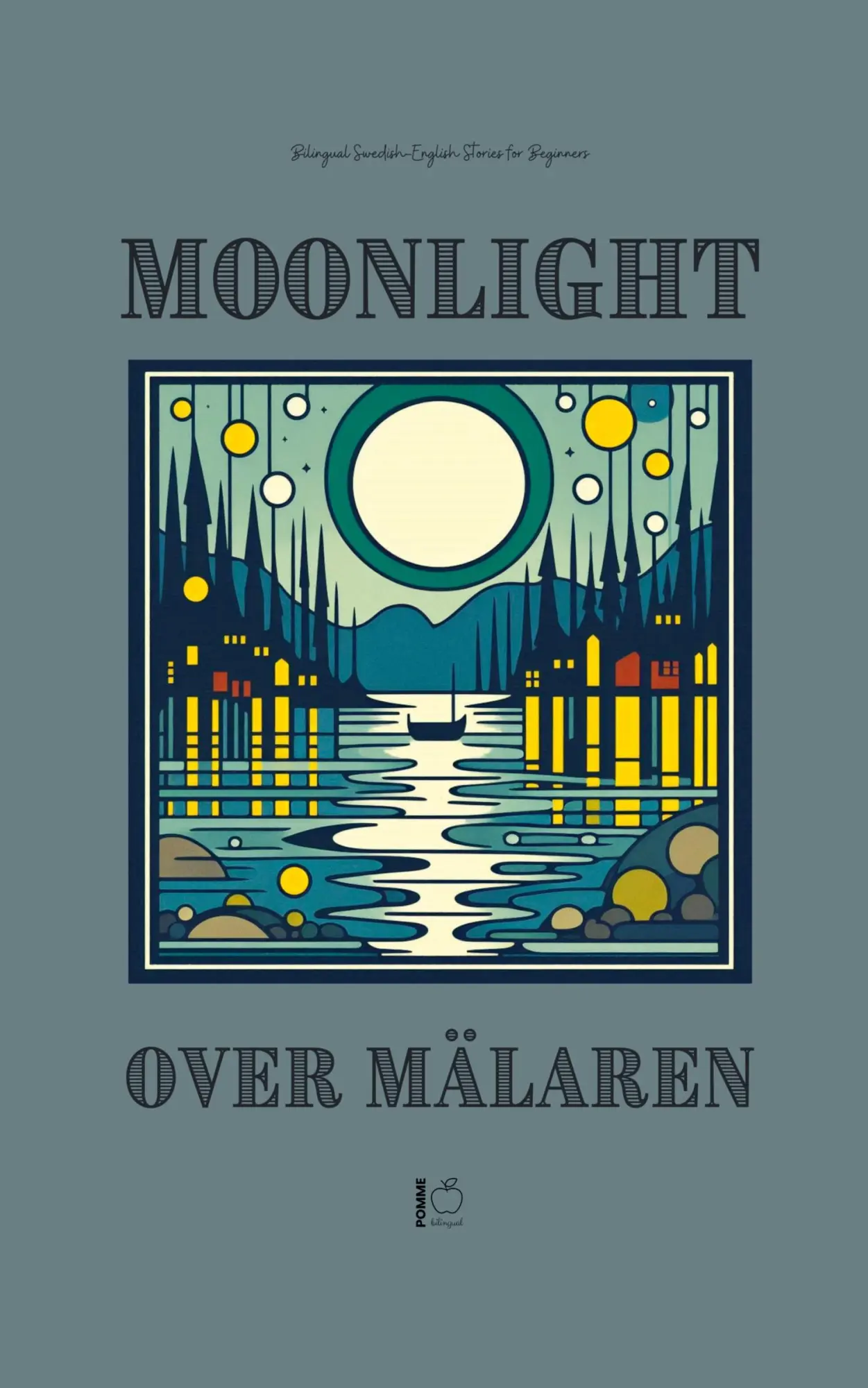 Cover: 9798227797087 | Moonlight Over Mälaren | Pomme Bilingual | Taschenbuch | Englisch