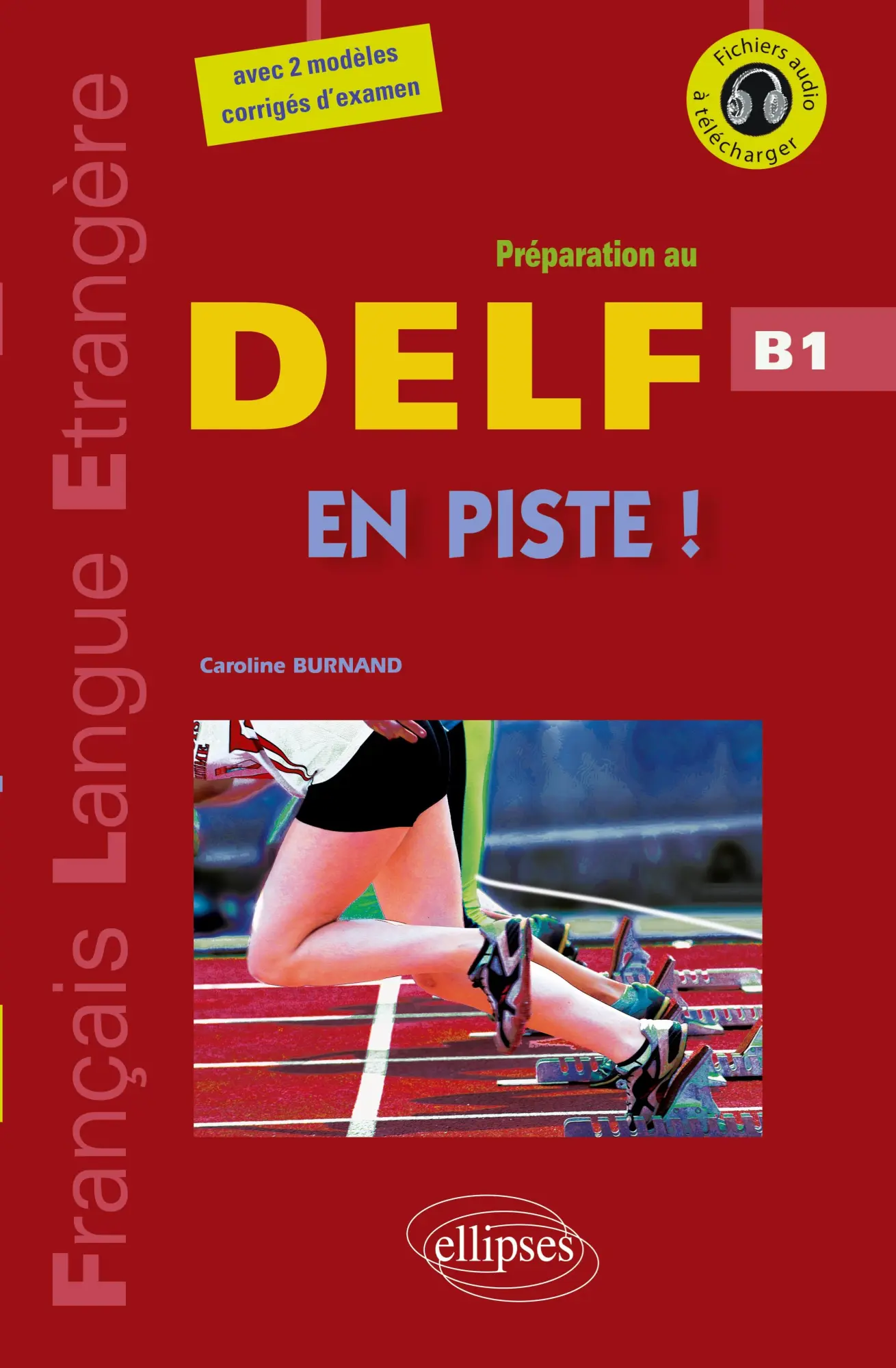 Cover: 9782729877187 | En piste ! ¿ Préparation au DELF ¿ Niveau B1 ¿ [avec fichiers...