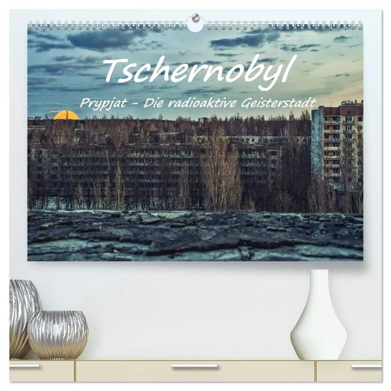 Cover: 9783457667187 | Tschernobyl - Prypjat - Die radioaktive Geisterstadt (hochwertiger...
