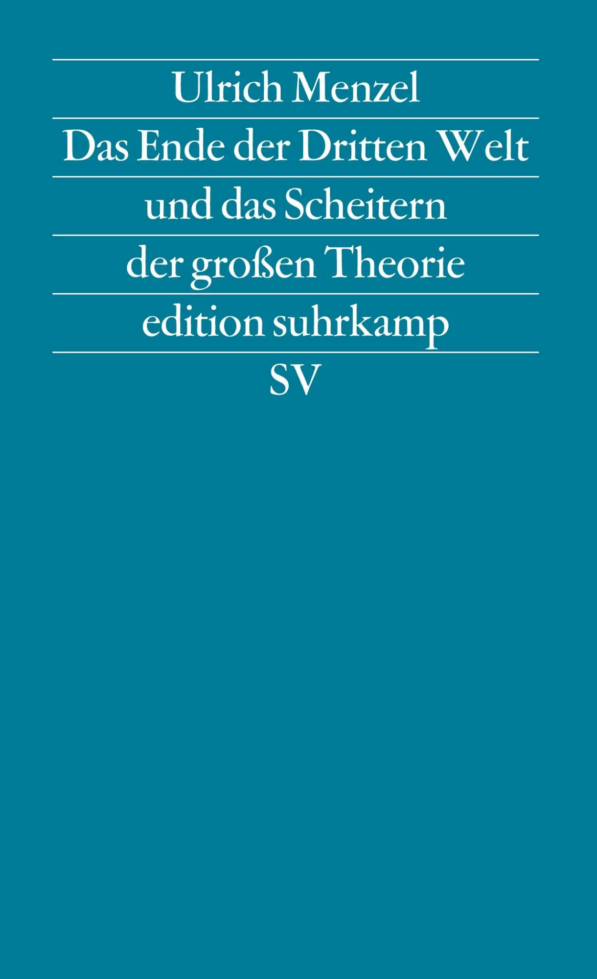 Cover: 9783518117187 | Das Ende der Dritten Welt und das Scheitern der großen Theorie | Buch
