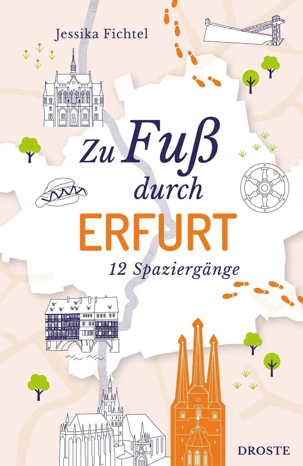 Cover: 9783770027187 | Zu Fuß durch Erfurt | Jessika Fichtel | Taschenbuch | 168 S. | Deutsch