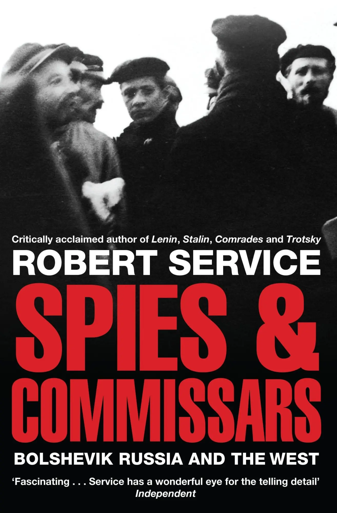 Cover: 9780330517287 | Spies and Commissars | Bolshevik Russia and the West | Robert Service