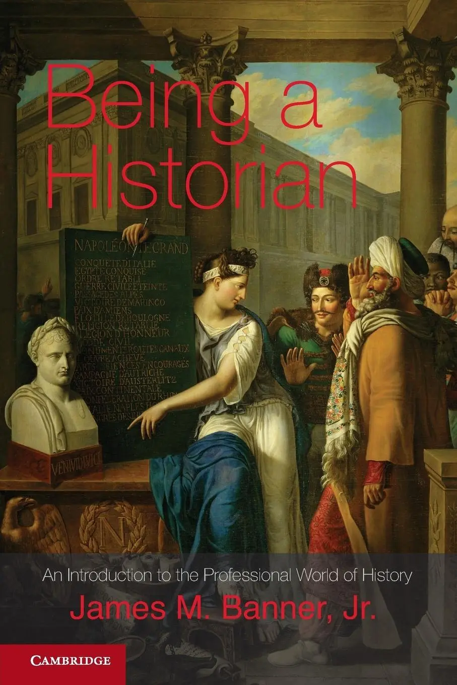 Cover: 9781107697287 | Being a Historian | James M. Jr. Banner | Taschenbuch | Englisch
