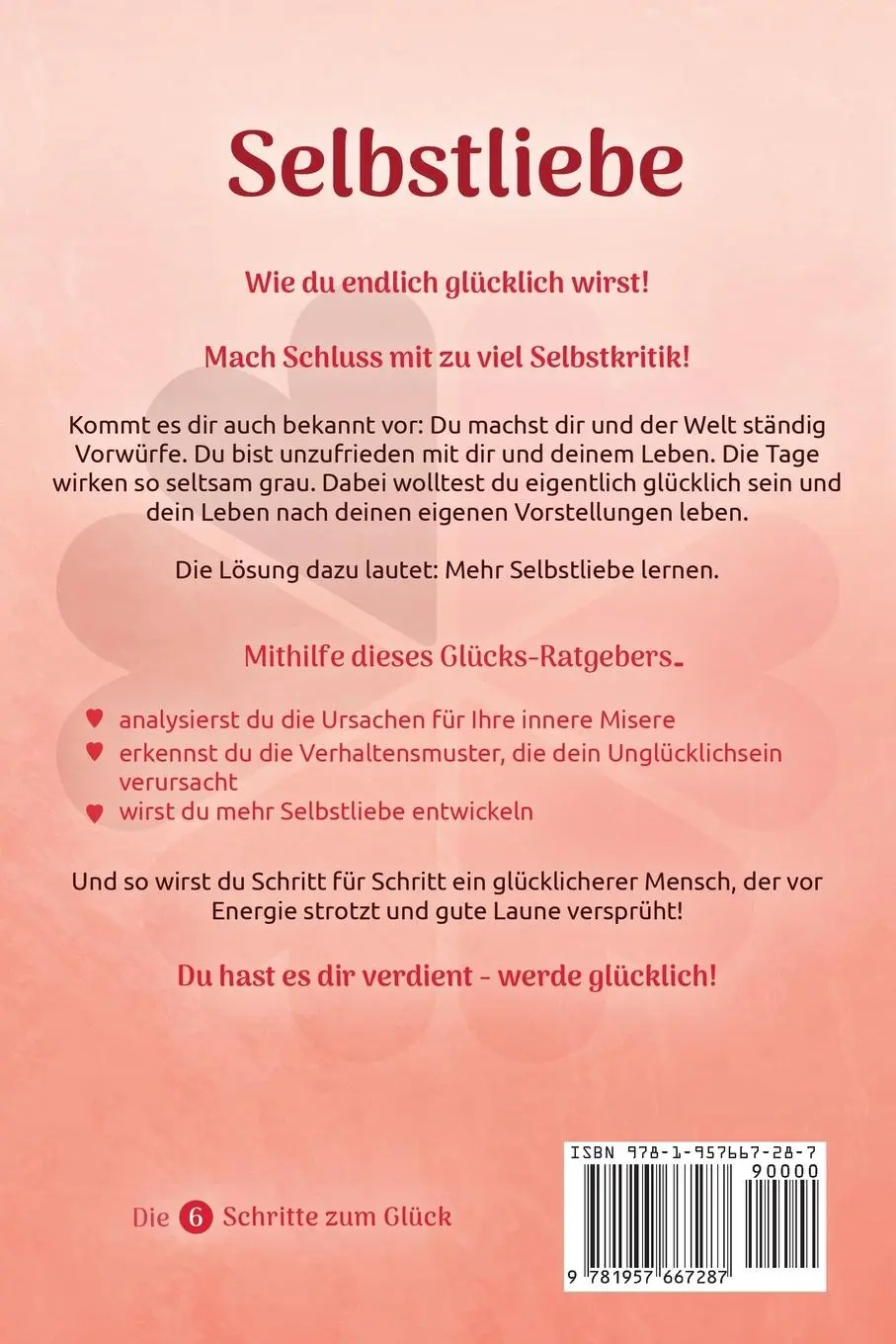 Rückseite: 9781957667287 | Selbstliebe - Die 6 Schritte zum Glück | Saskia Engels | Taschenbuch