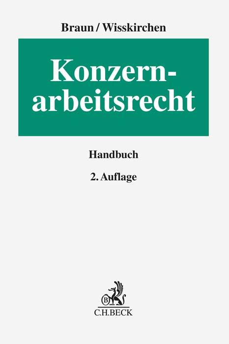 Cover: 9783406787287 | Konzernarbeitsrecht | Gerlind Wisskirchen | Buch | LX | Deutsch | 2024