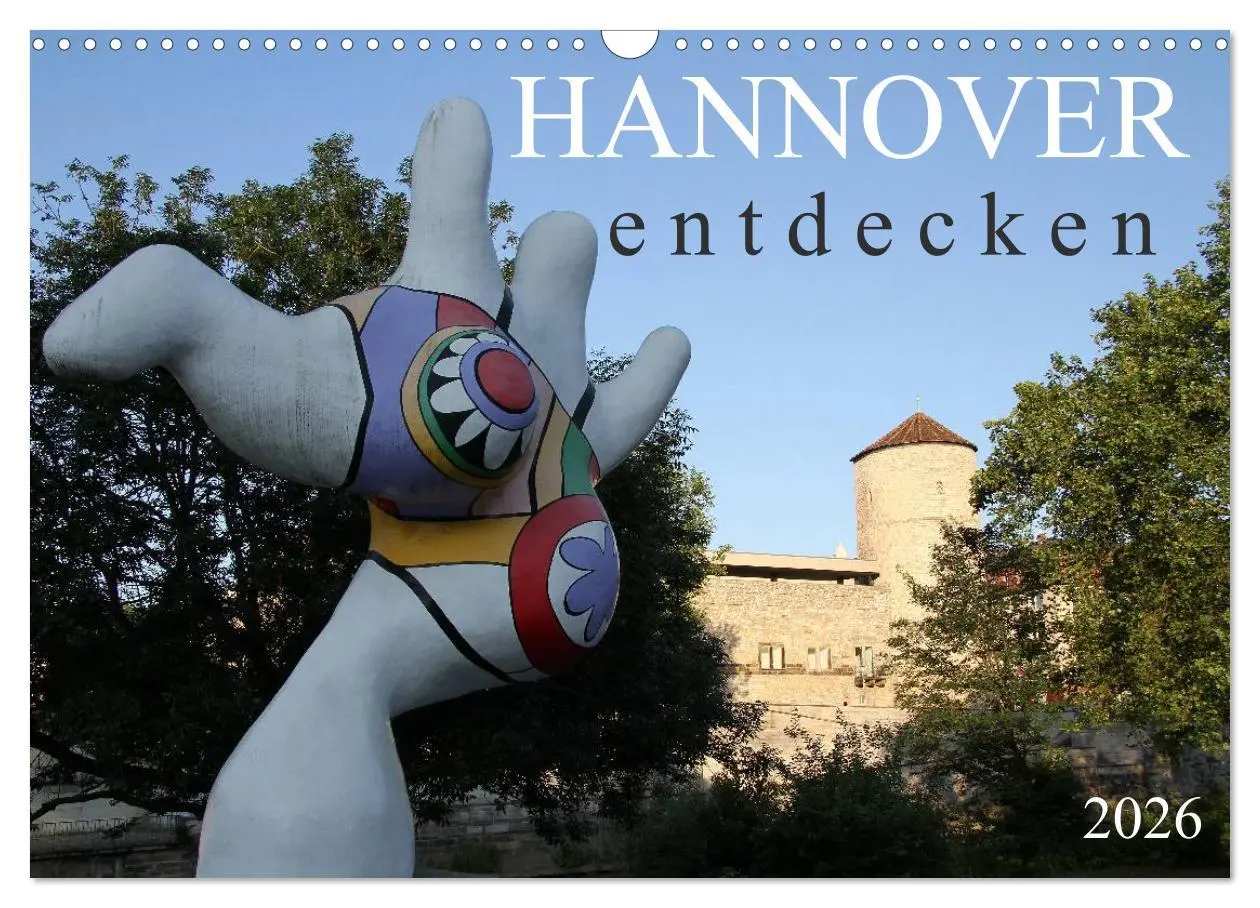 Cover: 9783516127287 | HANNOVER entdecken (Wandkalender 2026 DIN A3 quer), CALVENDO...