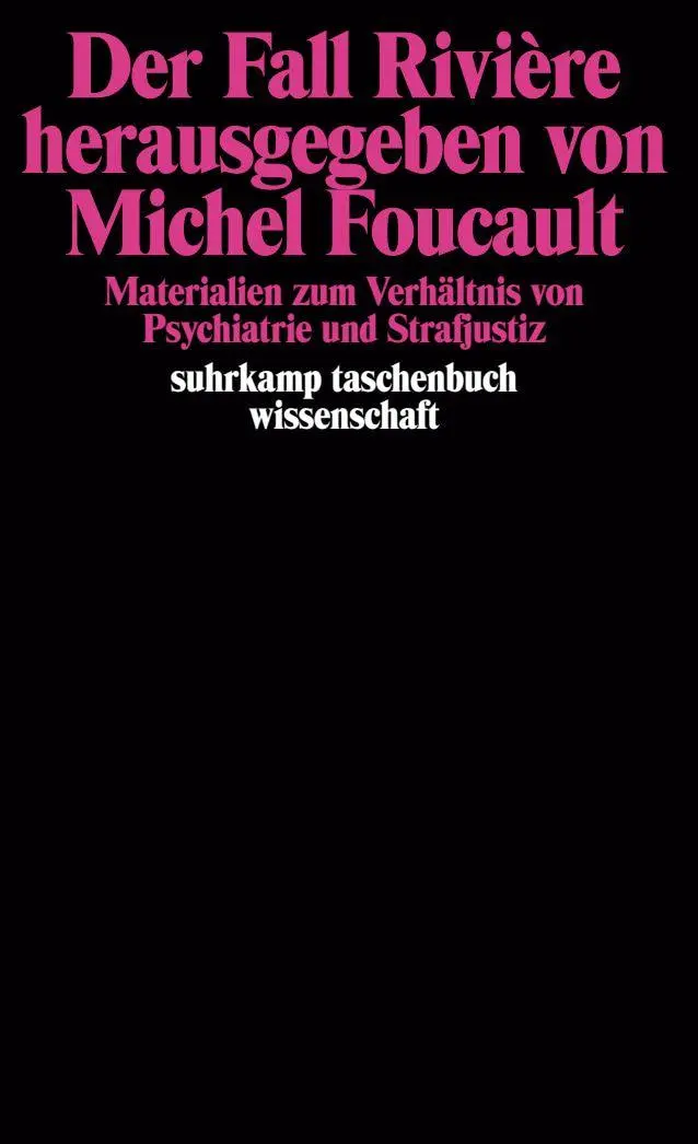 Cover: 9783518277287 | Der Fall Rivière herausgegeben von Michel Foucault | Michel Foucault