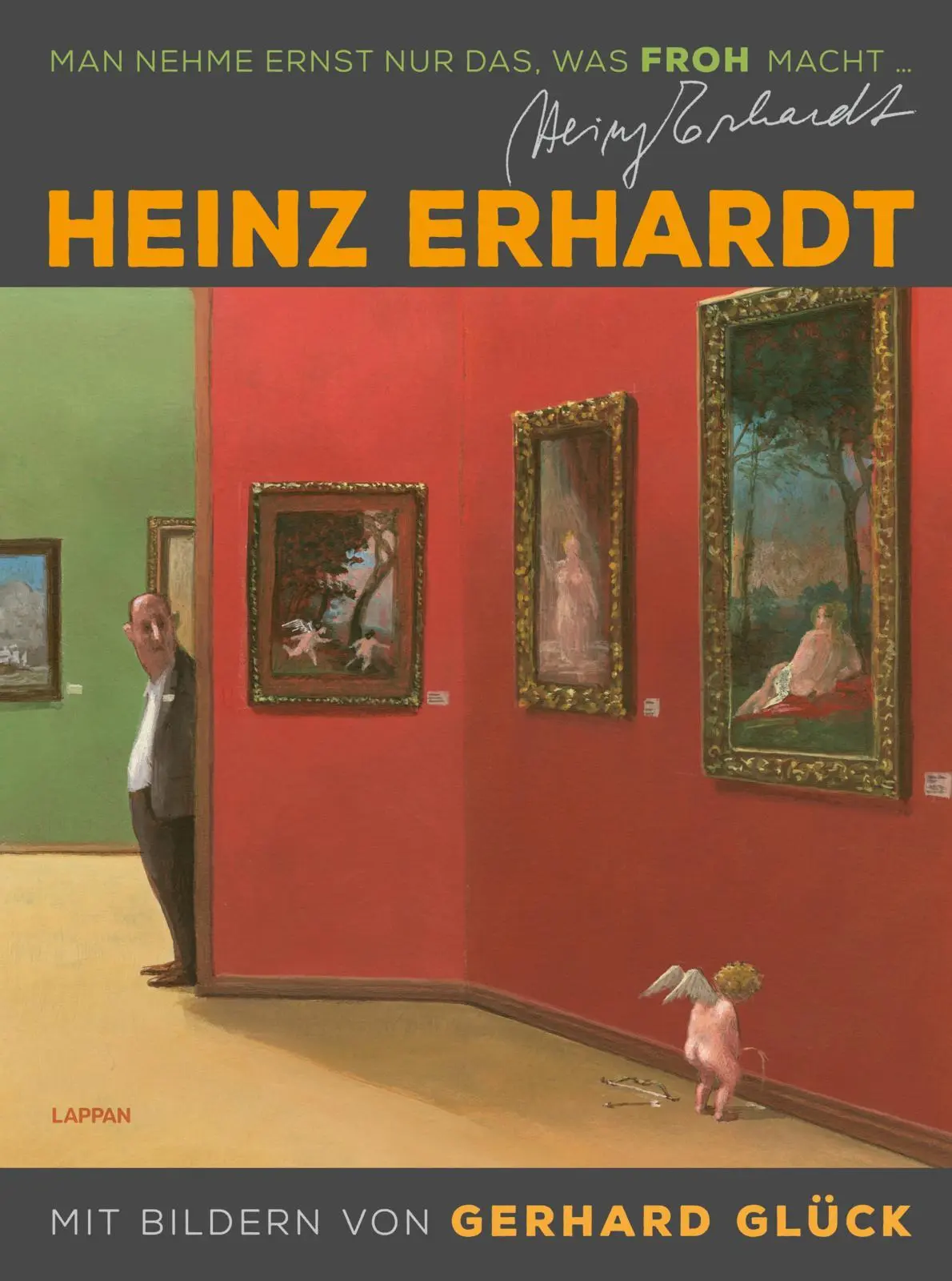 Cover: 9783830337287 | Heinz Erhardt: Man nehme ernst nur das, was froh macht (Neuausgabe)