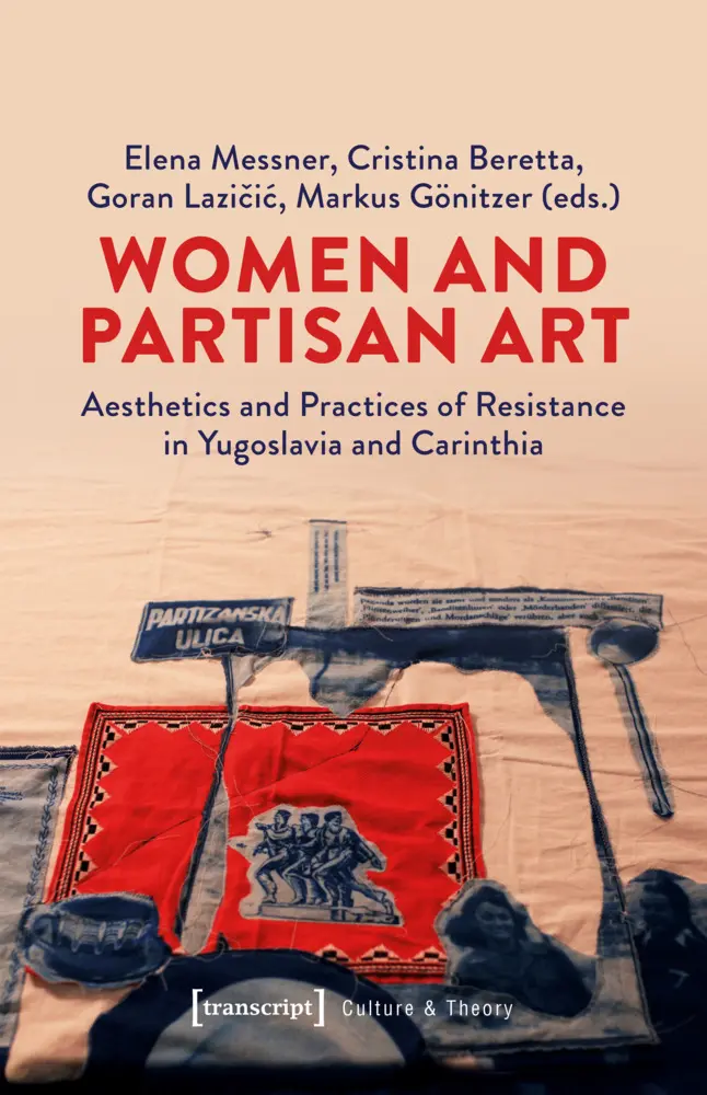 Cover: 9783837677287 | Women and Partisan Art | Elena Messner (u. a.) | Taschenbuch | 392 S.