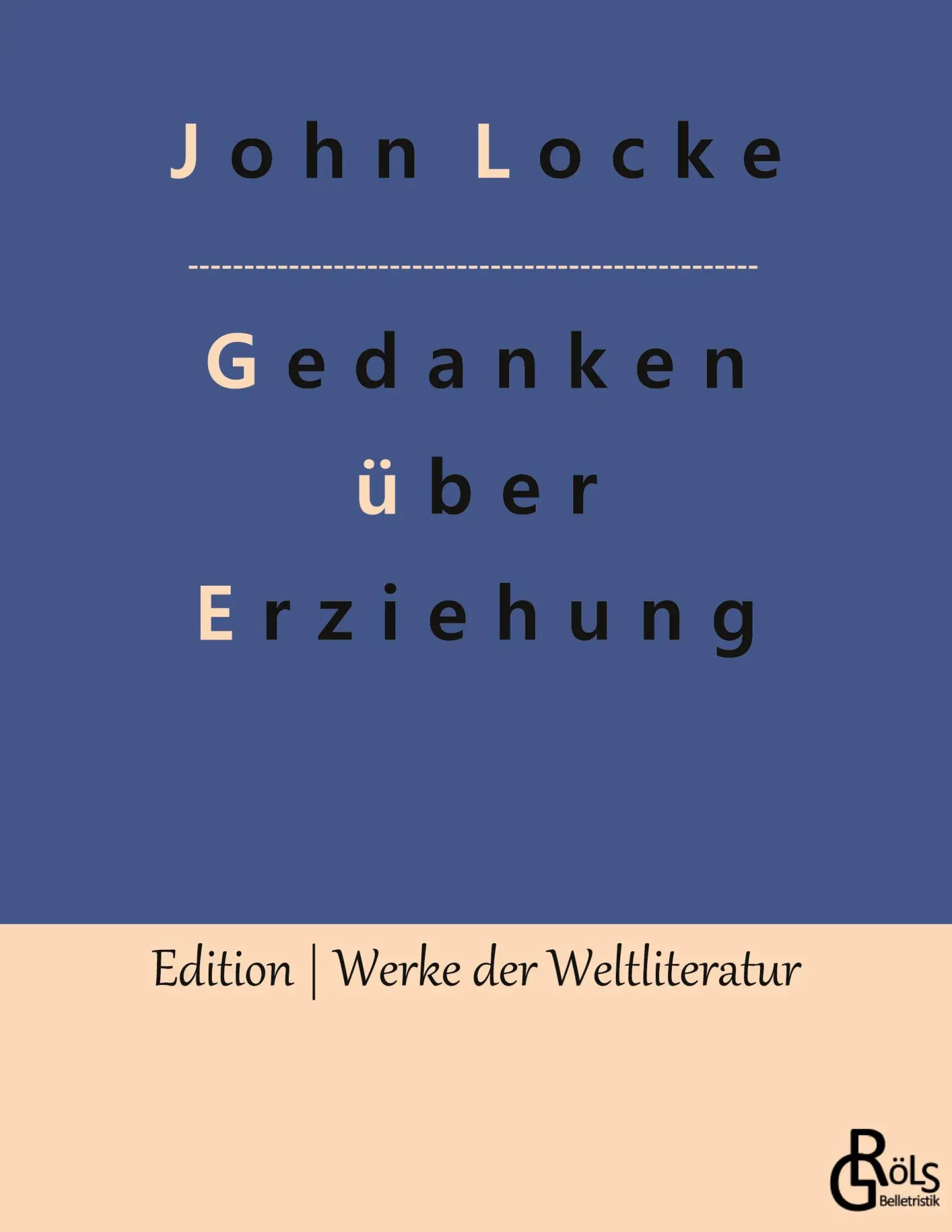 Cover: 9783966377287 | Gedanken über Erziehung | John Locke | Taschenbuch | 200 S. | Deutsch