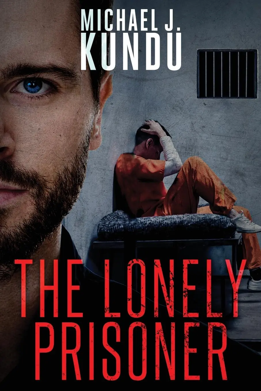 Cover: 9781962987387 | The Lonely Prisoner | Michael J Kundu | Taschenbuch | Englisch | 2024