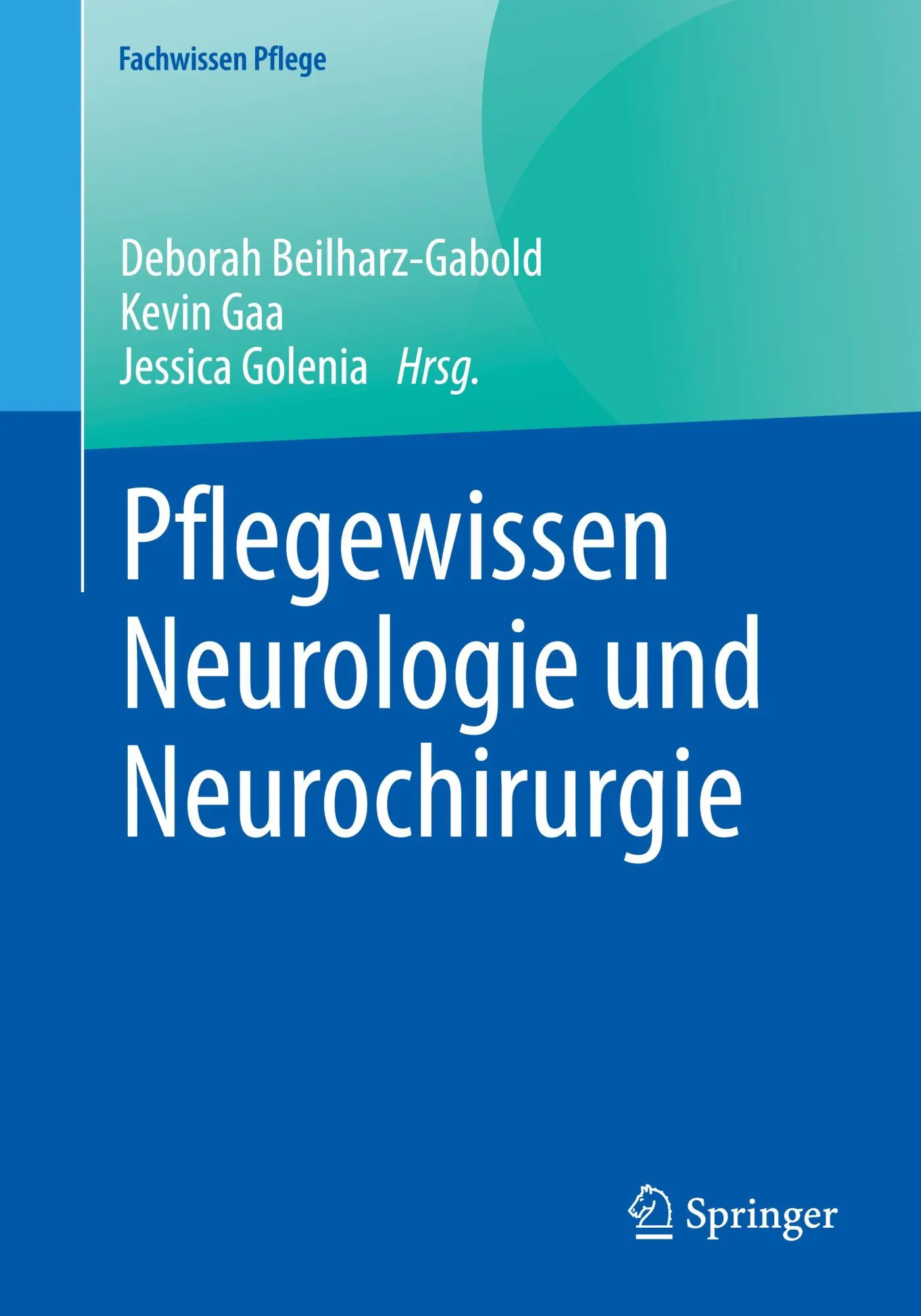 Cover: 9783662717387 | Pflegewissen Neurologie und Neurochirurgie | Beilharz-Gabold (u. a.)