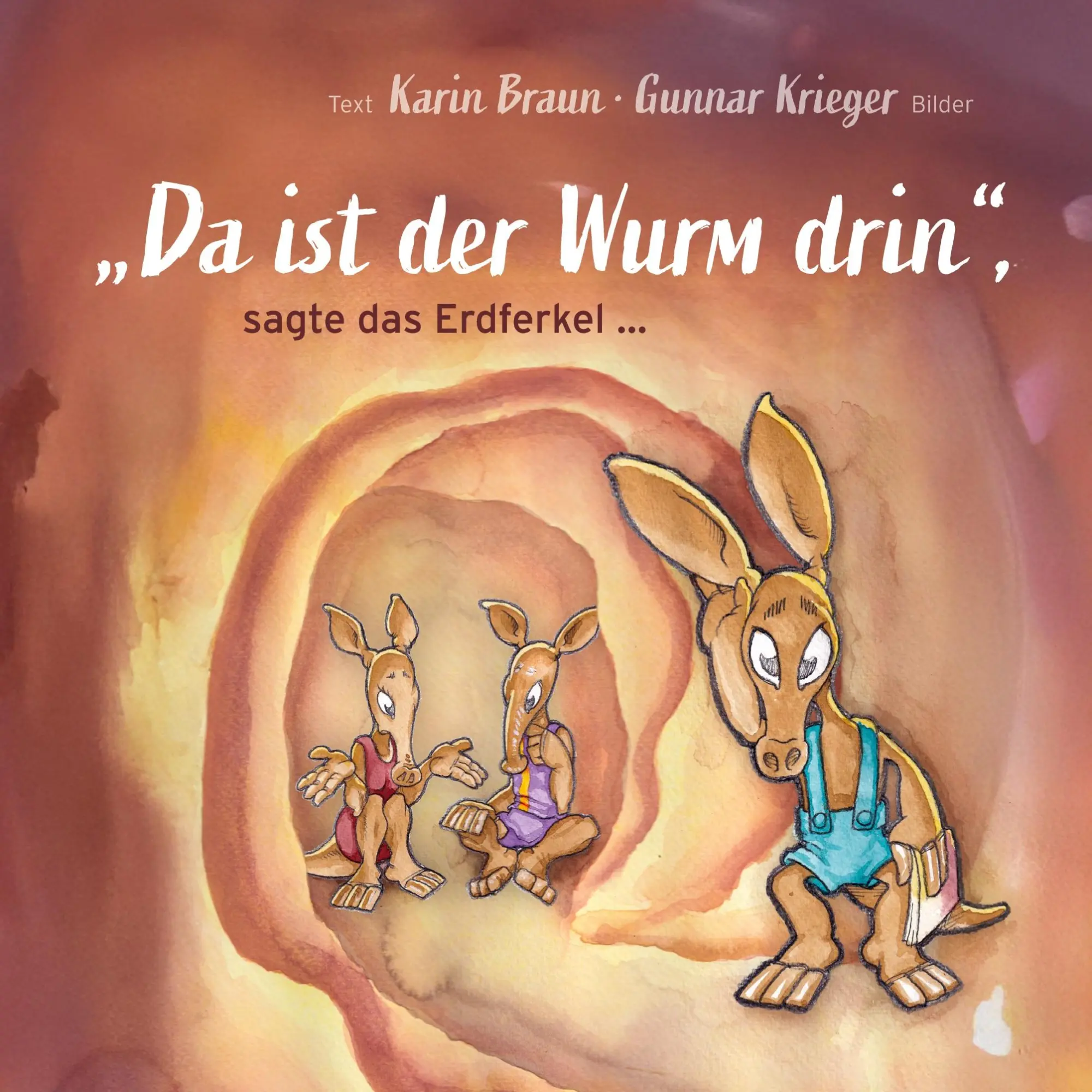 \"Da ist der Wurm drin\", sagte das Erdferkel ... - Neuware
