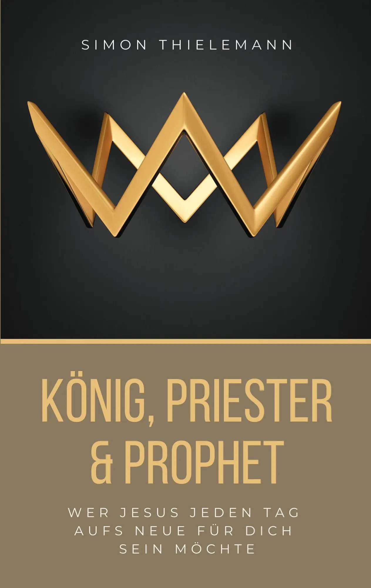 Cover: 9783982587387 | König, Priester &amp; Prophet | Simon Thielemann | Taschenbuch | 58 S.