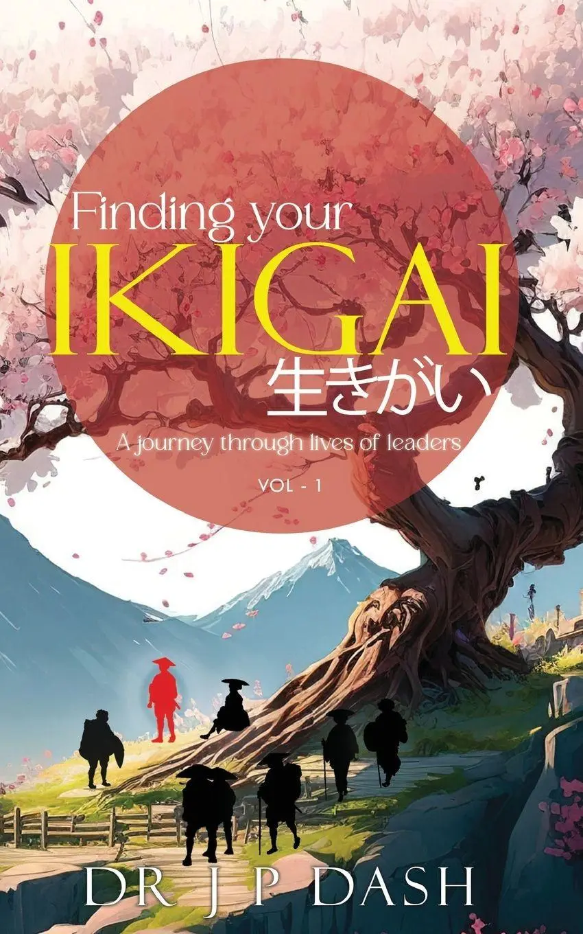 Cover: 9789359897387 | Finding Your Ikigai | A Journey through the Lives of Leaders vol-1
