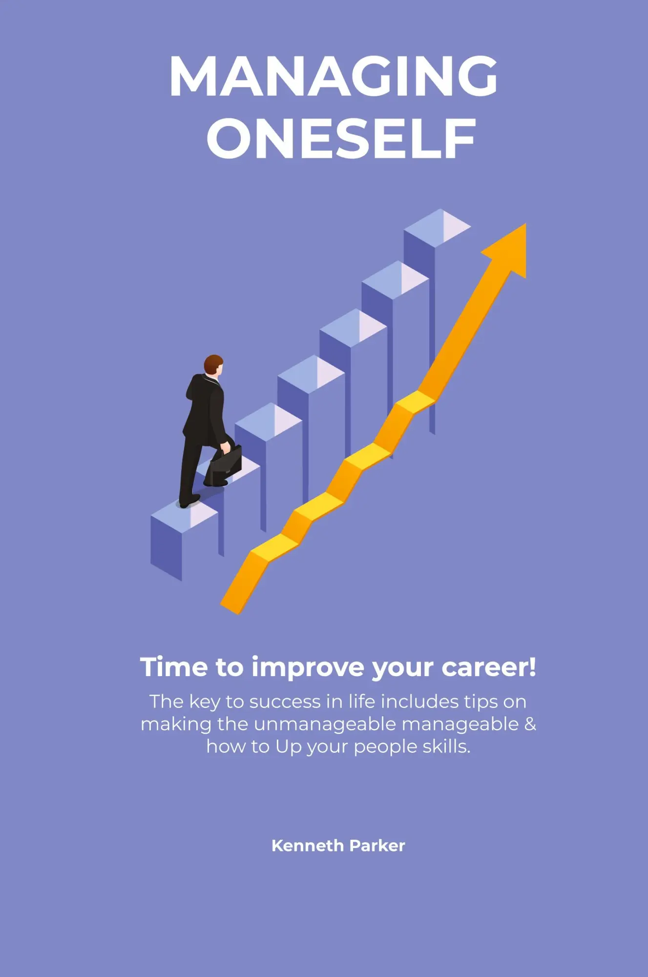 Cover: 9781838537487 | Managing oneself - The key to success in life includes tips on...