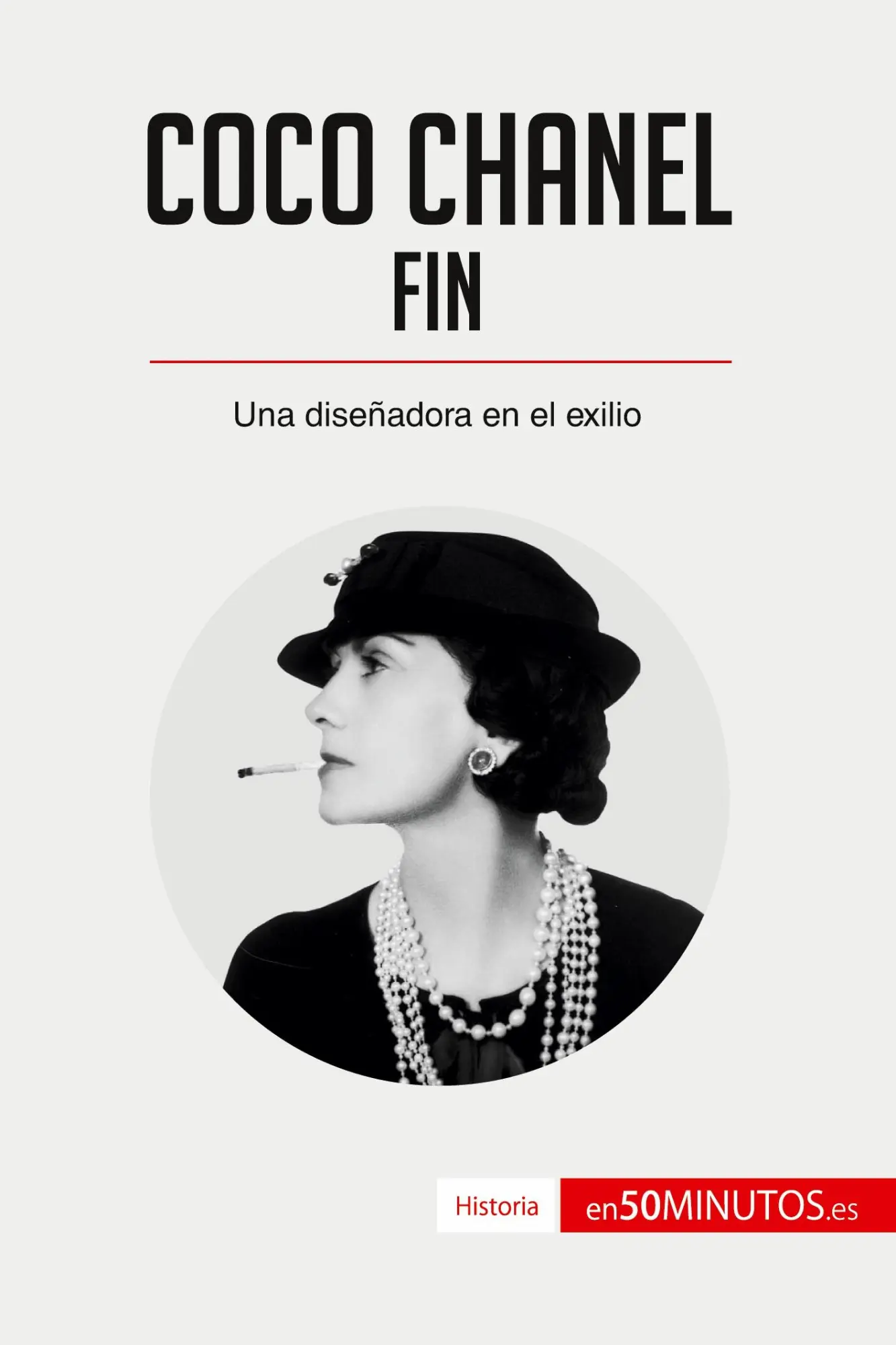 Cover: 9782512007487 | Coco Chanel - Fin | Una diseñadora en el exilio | 50minutos | Buch