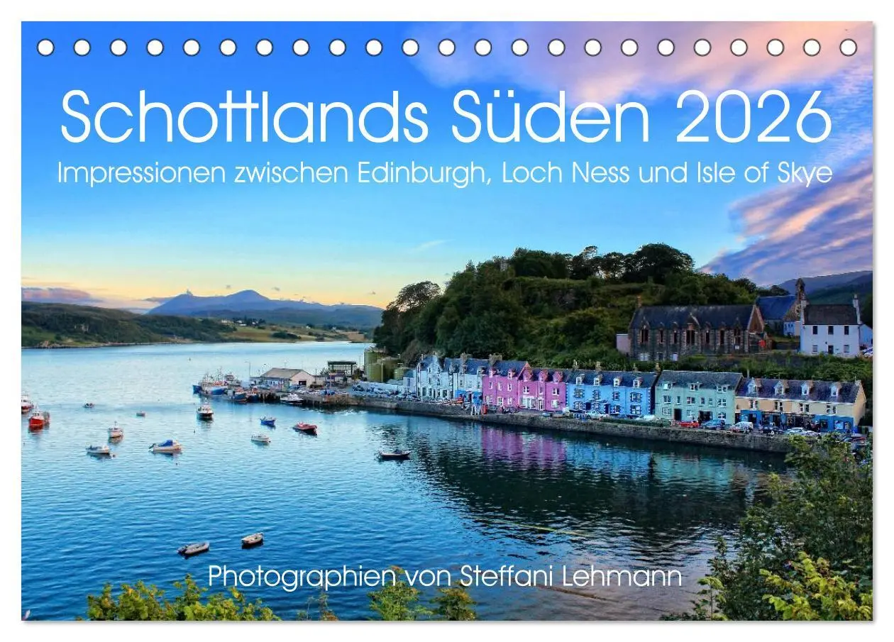 Cover: 9783516037487 | Schottlands Süden 2026. Impressionen zwischen Edinburgh, Loch Ness...