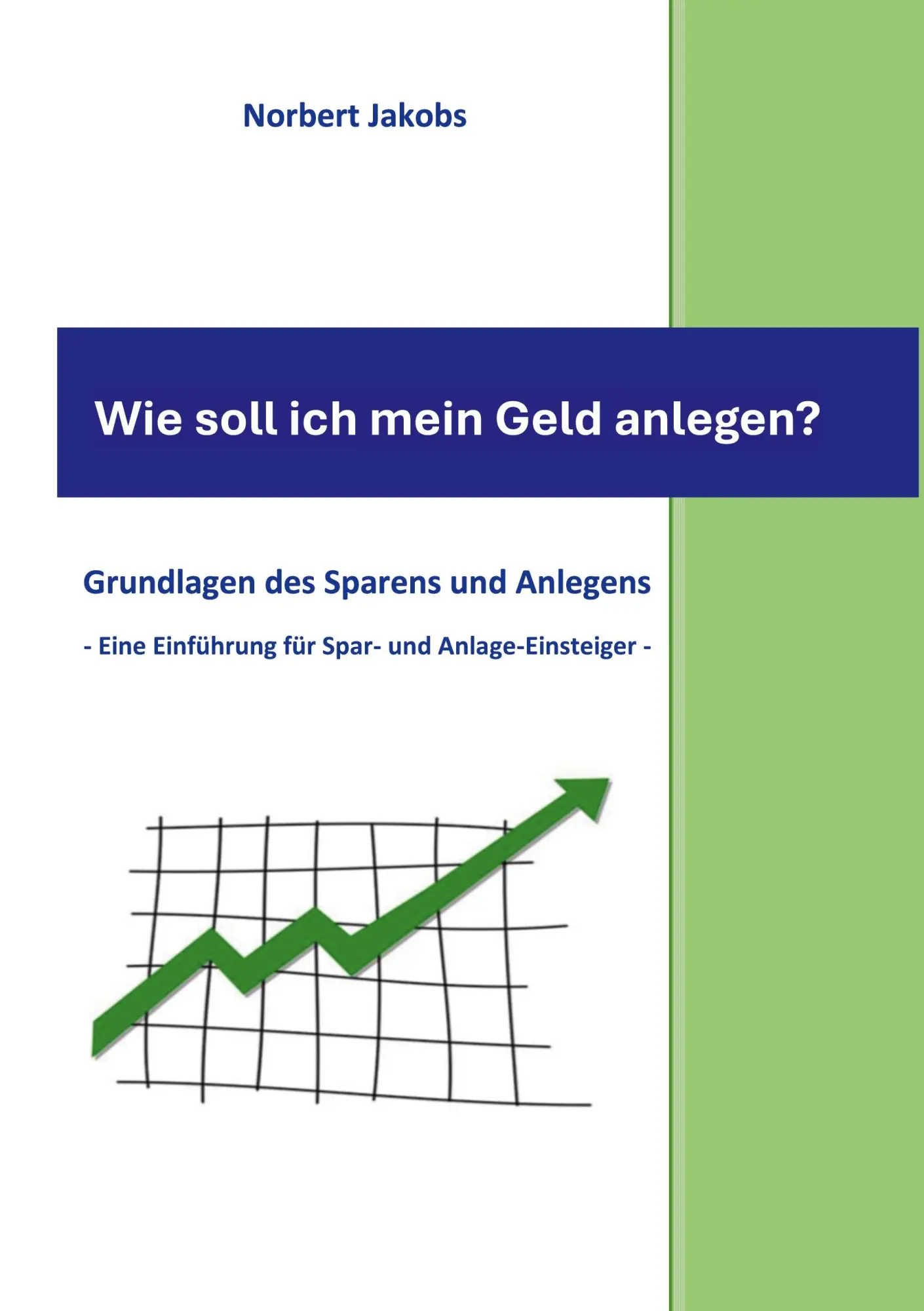 Cover: 9783696397487 | Wie soll ich mein Geld anlegen? | Norbert Jakobs | Taschenbuch | 2026