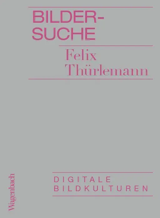 Cover: 9783803137487 | Bildersuche | Digitale Bildkulturen | Felix Thürlemann | Taschenbuch