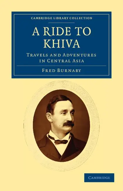 Cover: 9781108037587 | A Ride to Khiva | Fred Burnaby | Taschenbuch | Englisch | 2011