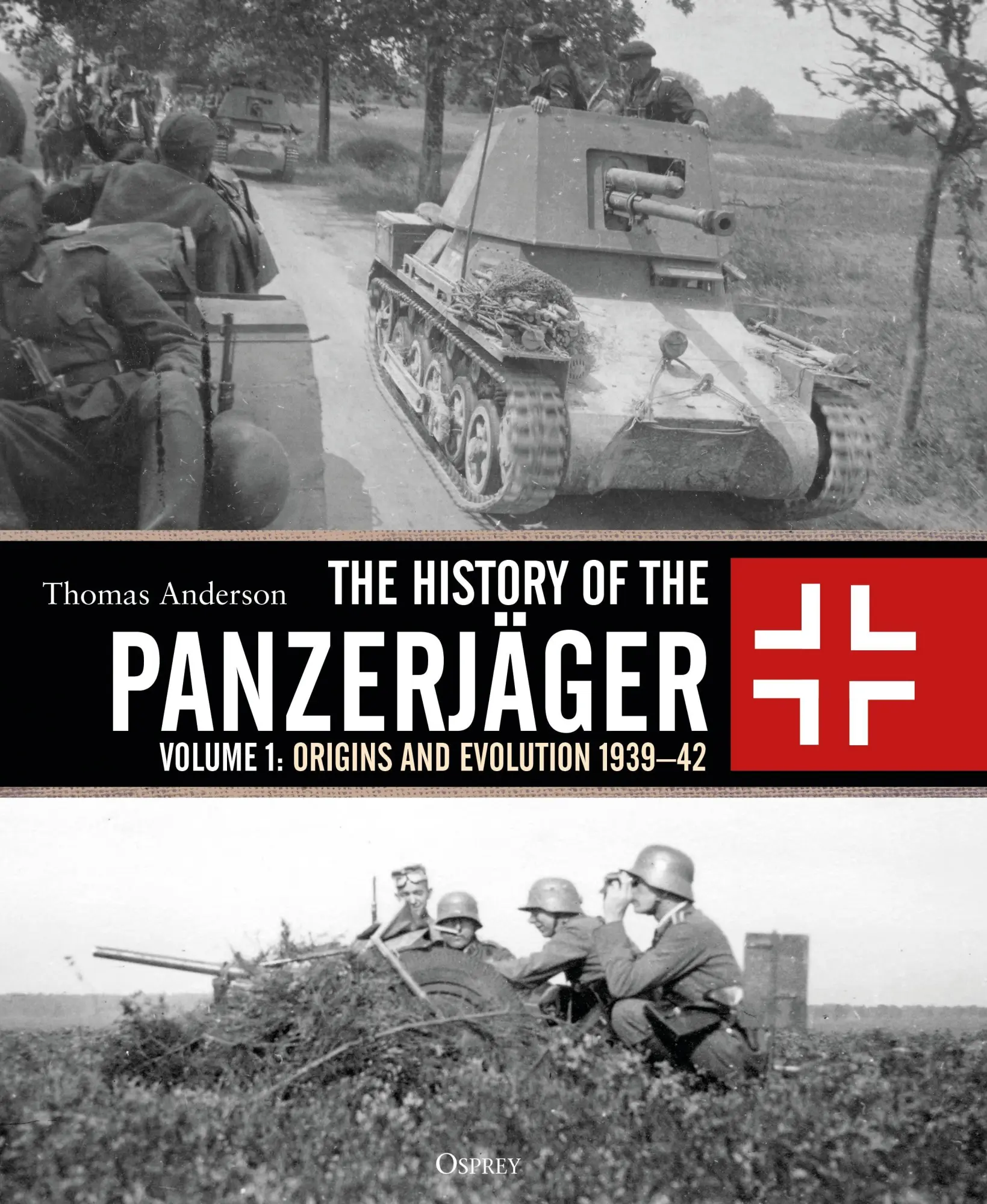 Cover: 9781472817587 | The History of the Panzerjäger | Thomas Anderson | Buch | Gebunden