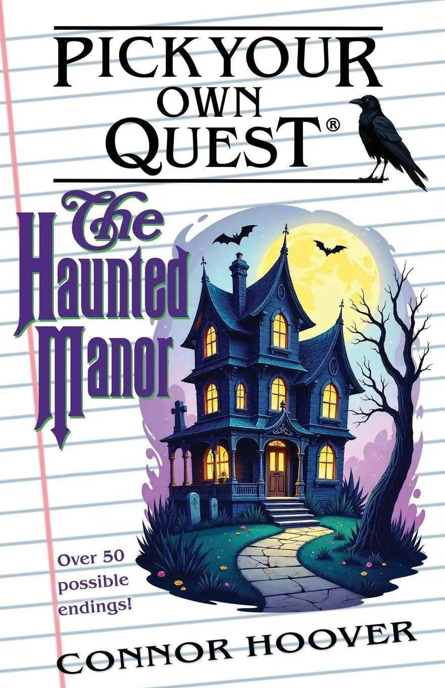 Cover: 9781949717587 | Pick Your Own Quest | The Haunted Manor | Connor Hoover | Taschenbuch