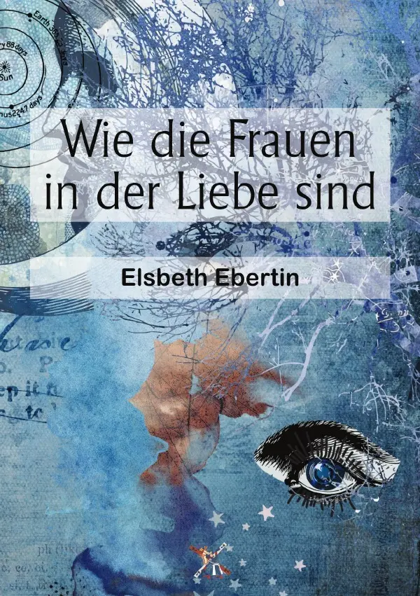 Cover: 9783565087587 | Wie die Frauen in der Liebe sind | DE | Elsbeth Ebertin | Taschenbuch