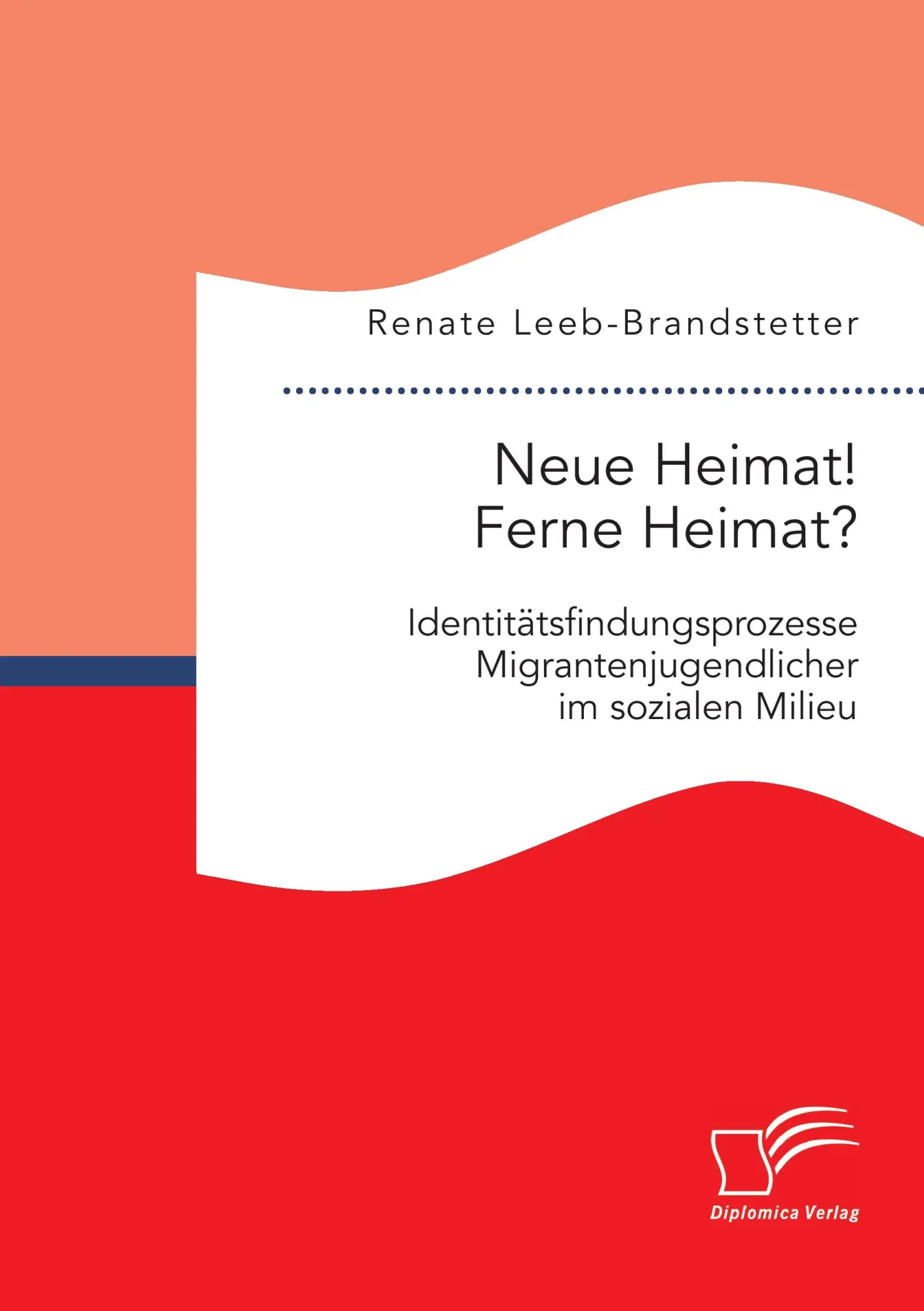 Cover: 9783959347587 | Neue Heimat! Ferne Heimat? Identitätsfindungsprozesse...