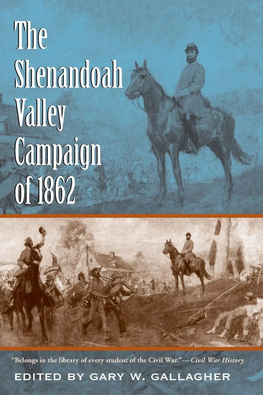 Cover: 9780807857687 | The Shenandoah Valley Campaign of 1862 | Gary W. Gallagher | Buch