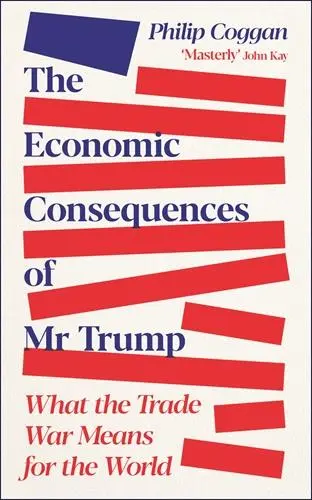 Cover: 9781805227687 | The Economic Consequences of Mr Trump | Philip Coggan | Taschenbuch