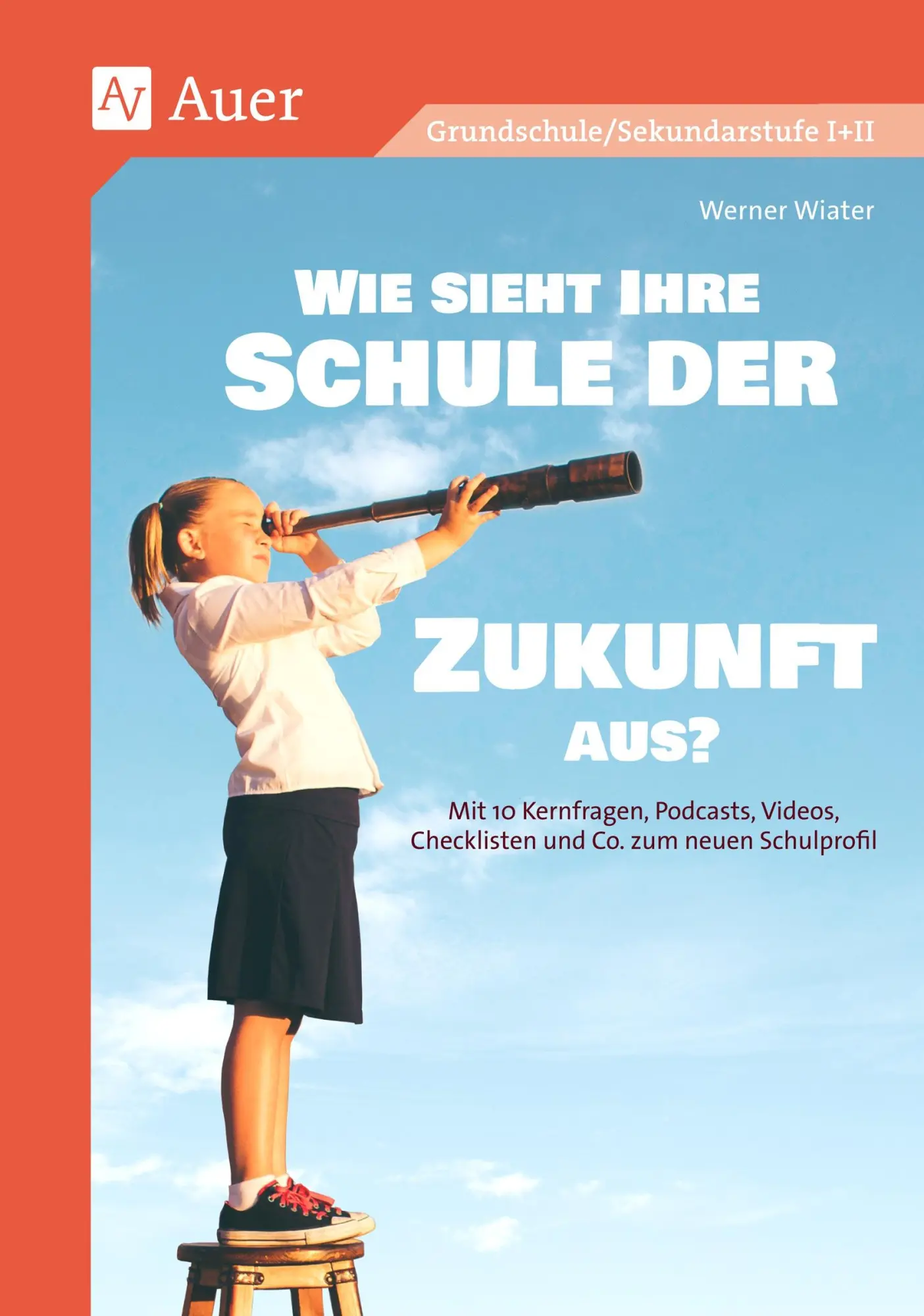 Cover: 9783403087687 | Wie sieht Ihre Schule der Zukunft aus? | Werner Wiater | Bundle | 2024